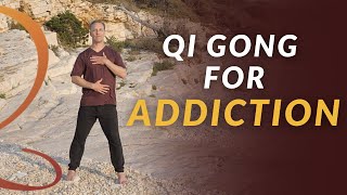 10Min Qi Gong Routine for Addiction [upl. by Basile]