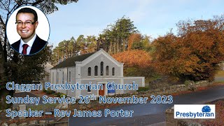 Claggan Presbyterian Church Service Sunday 26th November 2023 [upl. by Lagiba297]