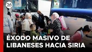 Éxodo masivo de libaneses hacia Siria [upl. by Oicram]