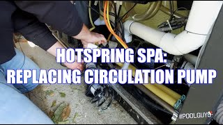 HotSpring Spa  Replacing Circulation Pump  PoolGuys [upl. by Aicilaana]