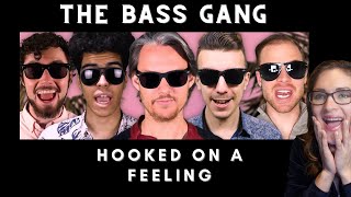 First time ever listening to The Bass Gang  Hooked on a Feeling  Acapella Cover ft Tim Foust [upl. by Sellihca]