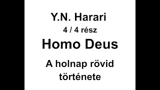 HomoDeus 4 rész  itt a vége [upl. by Marti]