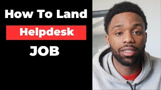 How To Land Help Desk Job With No Degree Or Experience [upl. by Pittel]