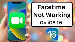 Facetime Not Working iOS 16  How to Fix Facetime Not Working on iPhone and iPad  iOS 16 [upl. by Aniat240]