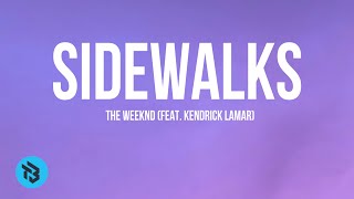 The WeekndFeatKendrick lamar  SidewalksLyrics [upl. by Danya]