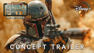 The Book Of Boba Fett Season 2  CONCEPT TRAILER  Star Wars amp Disney 4K 2025 [upl. by Nodyarg]