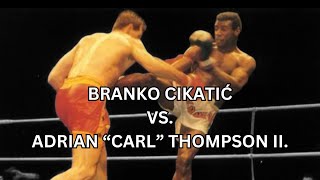 Branko CIKATIĆ vs Adrian THOMPSON II [upl. by Aisile]