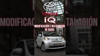 Toyota iQ modificación e instalación de radio [upl. by Druci]