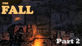 The Fall  Zombie Survival  Game Playthrough Part 2 [upl. by Gnuoy]