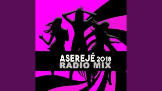 Aserejé 2018 Radio Mix [upl. by Eardnoed]