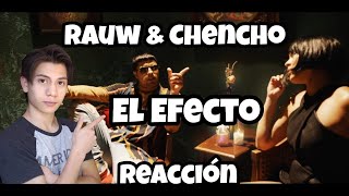 Rauw Alejandro X Chencho Corleone  El Efecto Video Oficial Reaccion [upl. by Fletch480]