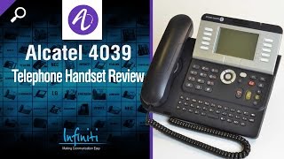 Alcatel 4039 Telephone Handset Review Infiniti Telecommunications [upl. by Adlesirhc596]