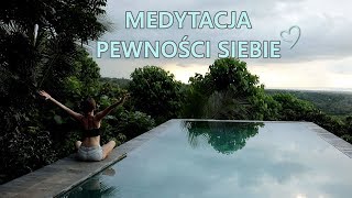 Medytacja Pewności Siebie  Bali [upl. by Nueoras234]