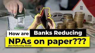 How Banks Reduce NPA on Paper  Evergreening of Loans  Ecoholics [upl. by Eustashe933]