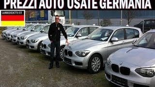 PREZZI AUTO USATE in GERMANIA [upl. by Gnuoy690]