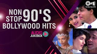 Non Stop 90s Bollywood Hits  Audio Jukebox  90s Bollywood Jukebox  Full Songs [upl. by Roxy]