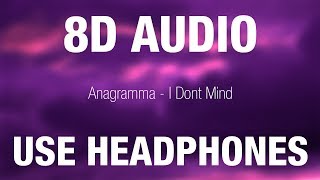 Anagramma  I Dont Mind  8D AUDIO [upl. by Hugon533]