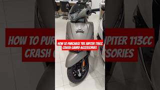 New TVS JUPITER 113CC FULL Accessories Crash Gaurd How To Purchase tvs jupiter113cc shorts viral [upl. by Connett]