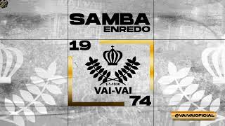 VaiVai  Samba Enredo Carnaval 1974 [upl. by Alguire894]