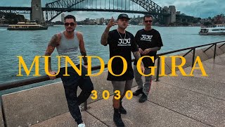 3030  MUNDO GIRA Clipe Oficial [upl. by Wendeline971]