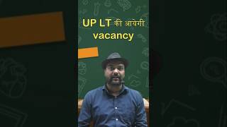 UP LT Grade Teacher 2024 Vacancy  Latest Notification and Eligibility Details ltgrade teacher yt [upl. by Ajnin]