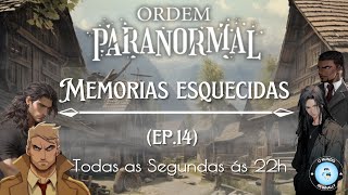 RPG Ordem paranormal  Memorias esquecidas EP14 [upl. by Nagard242]