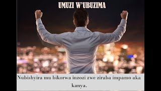 Iki nicyo cyonyine ubura ngo ugere ku nzozi zawe Akamaro ko kugira icyizereUMUZIWUBUZIMA [upl. by Lelia]