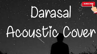 Darasal  Snehasish Acoustic Cover  Atif Aslam [upl. by Brande]