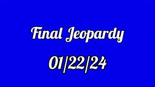 Final Jeopardy Spoiler 012224 [upl. by Ader]