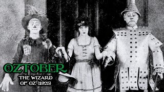 Oztober Ep 5 The Wizard of Oz 1925 [upl. by Yromem]