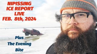 Nipissing Ice Report  Live Feb 8 24 Plus The Evening Bite [upl. by Ronni]