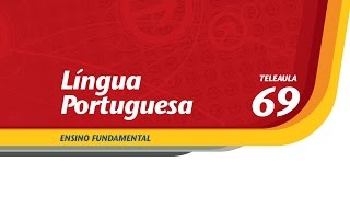 69  Isso é da sua conta  Língua Portuguesa  Ens Fund  Telecurso [upl. by Mycah602]