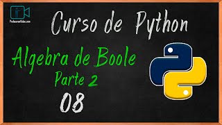 Algebra de Boole y evaluación de expresiones lógicas  Parte 2 [upl. by Itraa990]