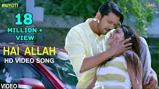 Hai Allah  Video Song  Arifin Shuvoo  Jolly  Kona  Savvy  Niyoti Bengali Movie 2016 [upl. by Nixie]