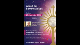 Abend der Barmherzigkeit  29112024 1800 Uhr  Live aus St Johannes B Delbrück [upl. by Guthrey]