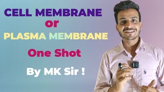 CELL MEMBRANE Or PLASMA MEMBRANE IN ONE SHOT BY MK SIR  BiologyWithMK1415 [upl. by Lita897]