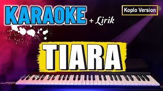 TIARA KARAOKE DANGDUT KOPLO [upl. by Lledo]