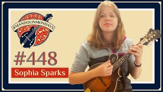 Mandolin Mondays Featuring Sophia Sparks  quotBeen Awhilequot [upl. by Hanafee]