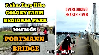 COLONY FARM TO PORTMANN BRIDGE HIKE  EASY 76KM HIKE [upl. by Kerrie103]