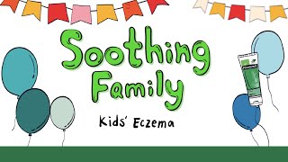 Soothing Family – Kids’ Eczema [upl. by Berman]