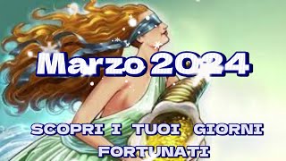 GIORNI FORTUNATI MARZO 2024 scopri quali sono [upl. by Adnilemre]