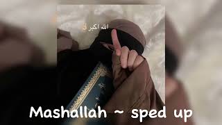 Mashaa Allah  Maher Zain  Sped up ⬆️  vocals only  relaxing nasheed [upl. by Marder]