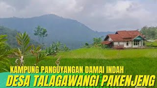 Perjalanan Ke Kampung Campaka amp Panguyangan di Desa Talagawangi Pakenjeng Garut [upl. by Anaet]