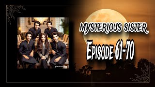 Mysterious Sister Episode 6170pocket FMmysterious storyCreate By Novel World [upl. by Renruojos]