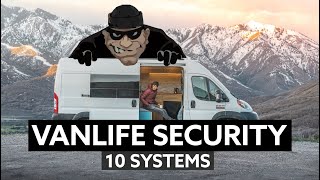 10 EFFECTIVE VANLIFE SECURITY SYSTEMS 🔒 Dont Let Them Ruin The Dream [upl. by Nemlaz]