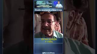 Divaldo Franco recomenda o filme O ANJO espiritismo filmeespírita anjos divaldofranco filmes [upl. by Nuawaj]