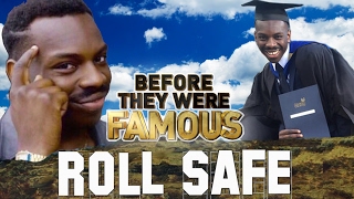 ROLL SAFE  Before They Were Famous  Roll Safe Meme HoodDocumentary [upl. by Shurlocke894]