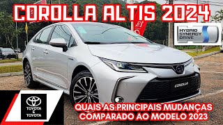 NOVO TOYOTA COROLLA ALTIS PREMIUM HYBRID 2024  QUAIS AS PRINCIPAIS MUDANÇAS NO MODELO 2024 🚘🔋⚡️ [upl. by Annaitsirhc]