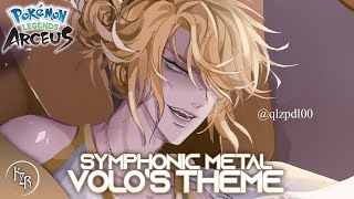 Volos Theme  Epic Remix Cover 【Intense Symphonic Metal Cover】 Pokémon Legends Arceus [upl. by Leanatan]