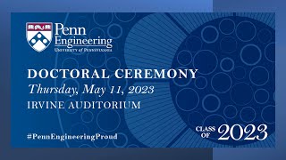 2023 Penn Engineering Doctoral Commencement Ceremony [upl. by Codie]